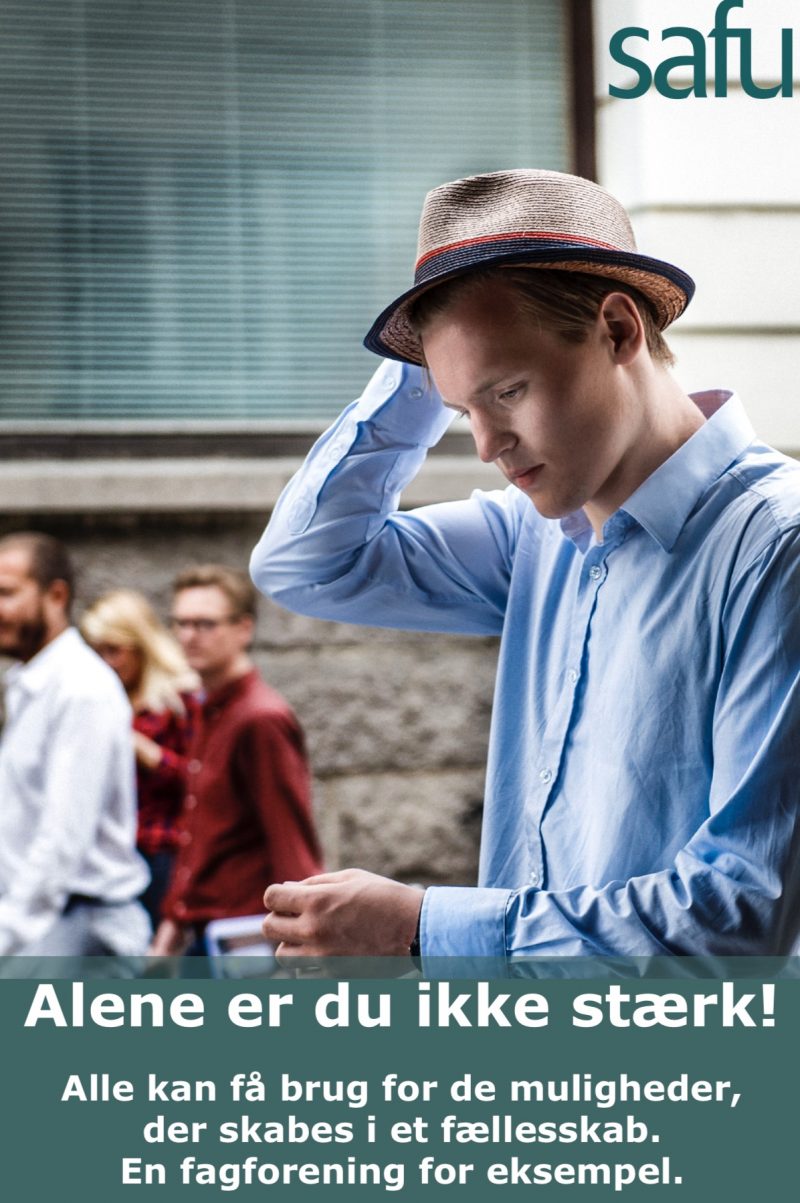 Alene er du ikke stærk! Alle kan få brug for de muligheder, der skabes i et fællesskab.
En fagforening for eksempel.